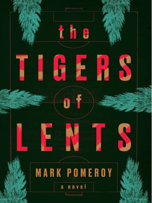 cover image of The Tigers of Lents
